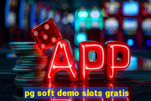 pg soft demo slots gratis